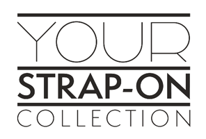 YOUR STRAP-ON COLLECTION